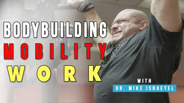 Do Bodybuilders Need Mobility Work?