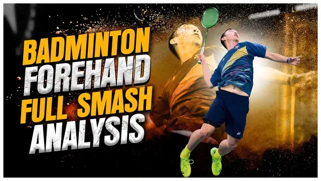 Badminton FOREHAND FULL SMASH in 4 Minutes | Badminton Smash Shot Analysis