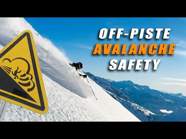 Snow & Avalanche Safety - How to make good plans for Off Piste Skiing & Snowboarding
