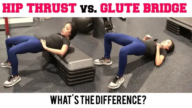 Hip Thrust vs. Glute Bridge: What's the Difference?