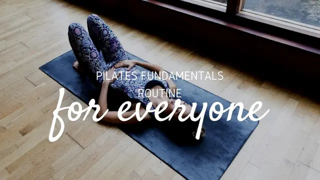 Pilates Fundamentals Routine For Everyone | Lottie Murphy