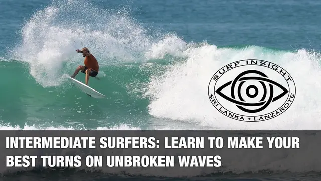 Surf Insight : Intermediate surfers : Learn to make your best turns on unbroken waves
