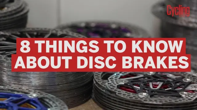 Eight things to know about disc brakes