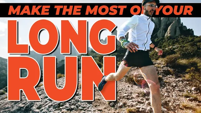 How to Get the Most Out of Your Long Run