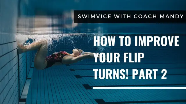 SWIMVICE | How to improve your flip turns! Part 2