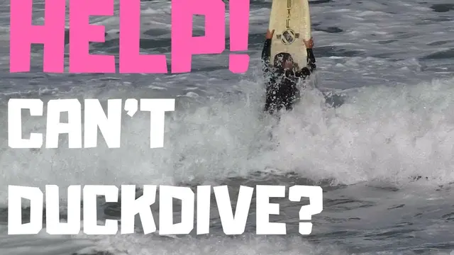 Get Past The Waves | No Duck Dive