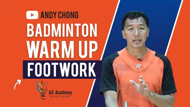Andy Chong's Badminton Tips - Warmup Footwork - AC Academy