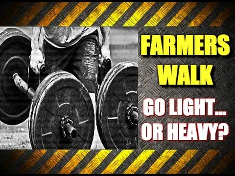 Best Way to Farmers Walk (Heavy or Light Weight?)