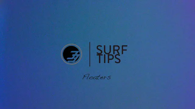 Surf Tips: Floaters