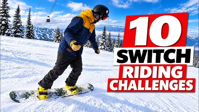 10 Switch Snowboard Riding Challenges