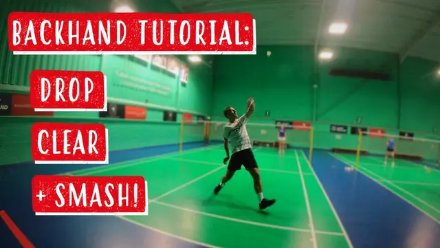 How To Play A Backhand - Backhand Drop, Clear and Smash! A step-by-step badminton tutorial