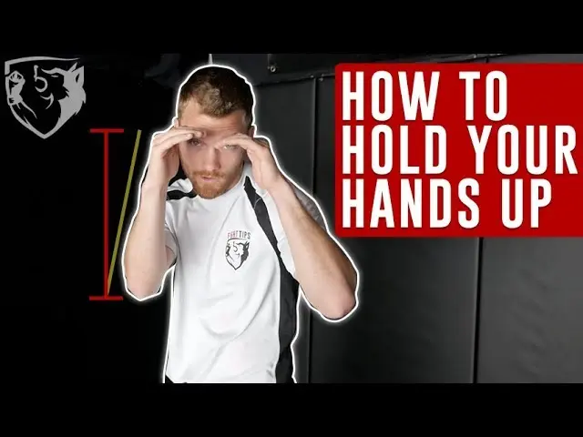 How to Properly Hold Hands up in a Fight (in Guard)