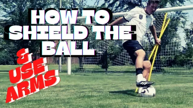 HOW TO SHIELD THE BALL / USE ARMS IN FOOTBALL - SOCCER - Jalkapallo