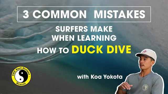 3 Common Mistakes When Learning How to Duck Dive with Koa Yokota