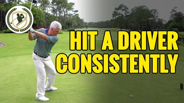 HOW TO HIT A DRIVER CONSISTENTLY