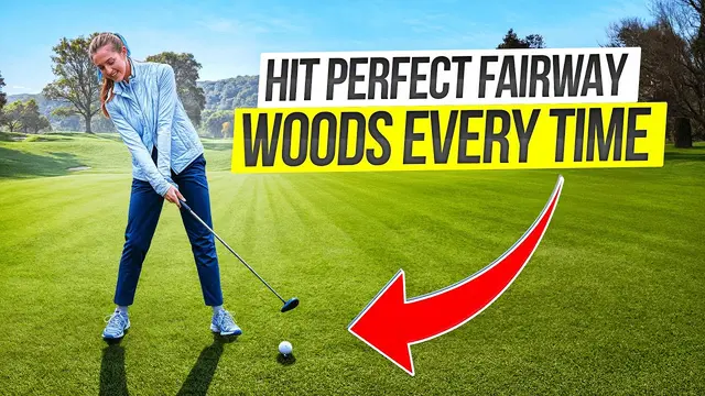 How To Hit Your Fairway Woods More Consistent