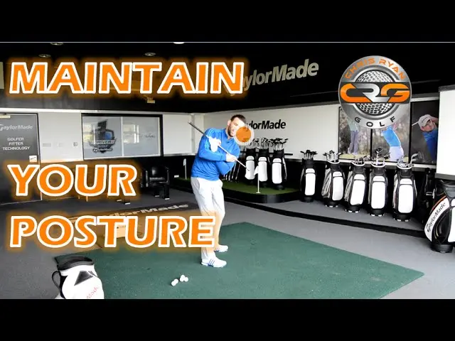 GOLF | HOW TO MAINTAIN YOUR POSTURE