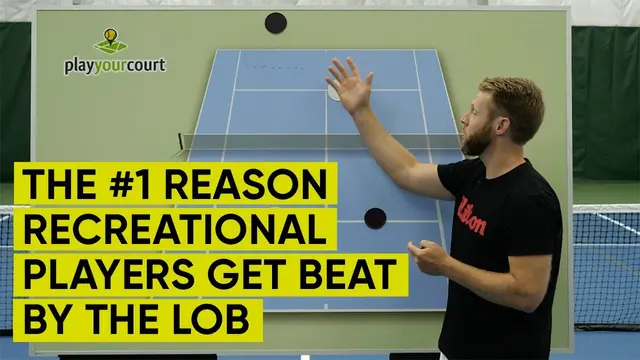 The #1 Reason Recreational Players Get Beat By The Lob - Tennis Strategy & Tactics