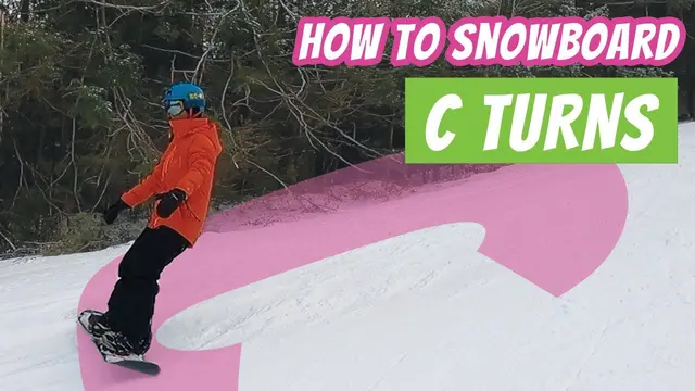 How to Turn In snowboarding -  The C Turns! (How to Snowboard Step 6)