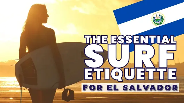 Top 6 Surf Etiquette Rules in El Salvador πΈπ» | Ultimate Surfing Guide πββοΈ
