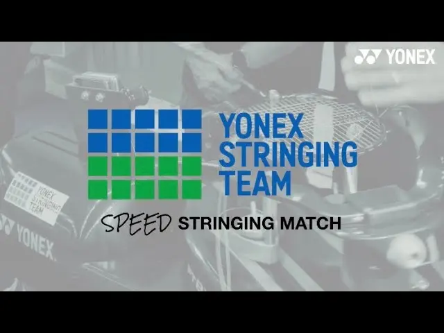 Yonex Stringing Team | Speed Stringing Match