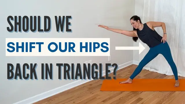 Triangle Pose: Should We Shift Our Hips Back?