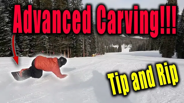 Tip and Rip! Advanced Snowboard Carving GUIDE!
