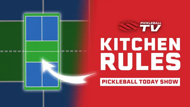 Understand The Rules of the Pickleball Non Volley Zone (or Kitchen) π₯ - Pickleball Today Show Ep. 23