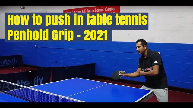 🏓 How to push in table tennis Penhold Grip - 2021