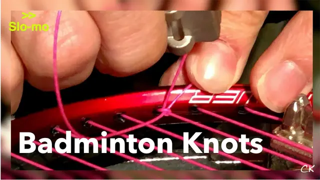 Racket Stringing (Badminton) Knots - How To