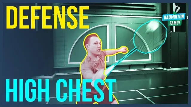 DOUBLE DEFENSE high to the CHEST, Badminton Famly