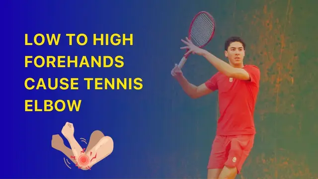 Low To High Forehands Cause Tennis ELBOW! The Truth Explained