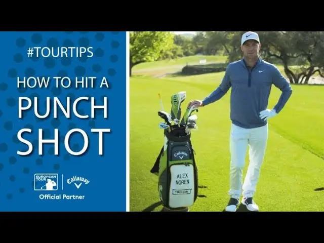 How To Hit The Punch Shot with Alex Noren | Callaway Tour Tips