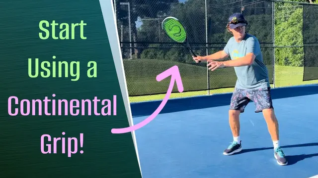 Start Using A Continental Forehand Grip, Now!
