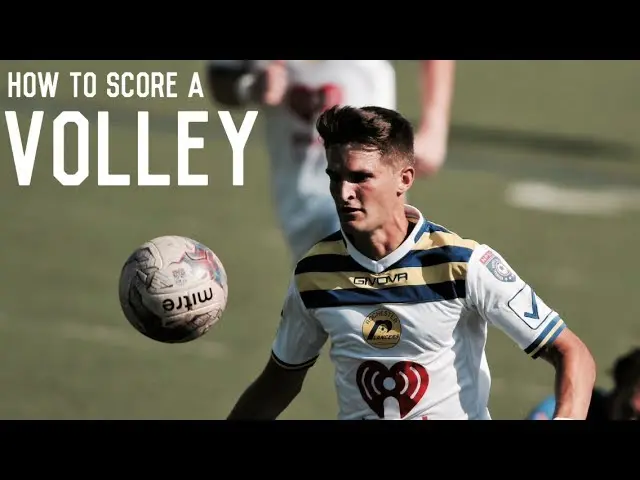 How To Score A Volley | Step By Step Volley Technique Tutorial | Score More Goals