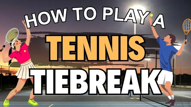 How to Play a Tie Break in Tennis (Scoring Made Simple)