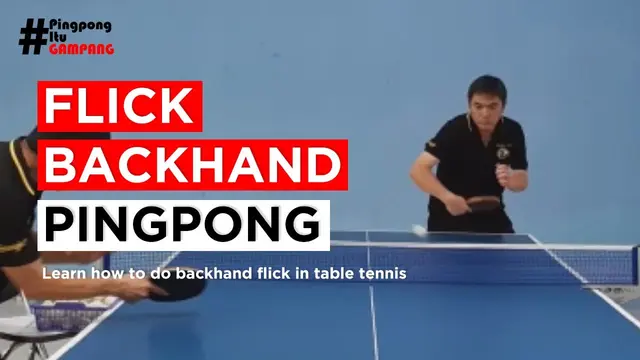 Belajar Flick Backhand | Backhand Flick Tutorial in Table Tennis