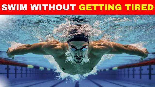 How To Swim Without Getting Tired | Essential Tips For Swimming