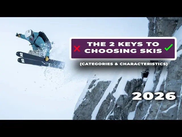 The 2 Keys to Choosing Skis