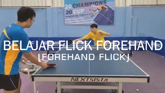 Belajar Flick Forehand (Forehand Flick)