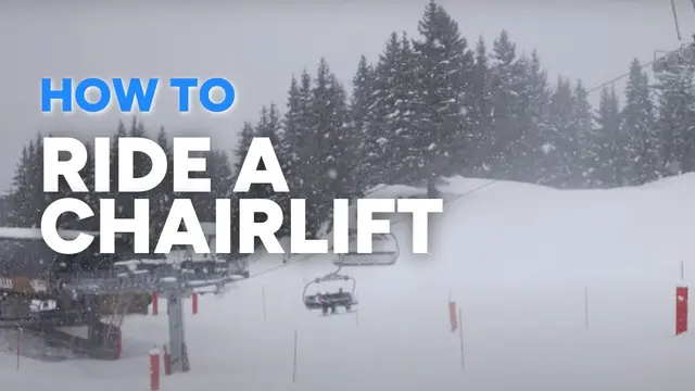 HOW TO RIDE A CHAIRLIFT | tips for beginners