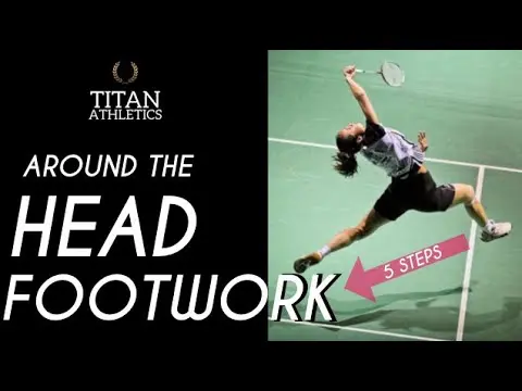 Badminton - Around the Head Footwork