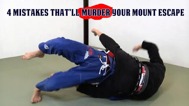 4 Mistakes That'll Murder Your Mount Escape