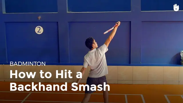 How to Hit a Backhand Smash | Badminton