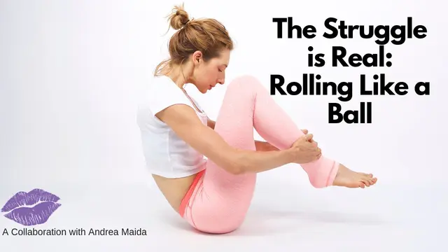 The Struggle is Real: Rolling Like a Ball | Online Pilates Classes