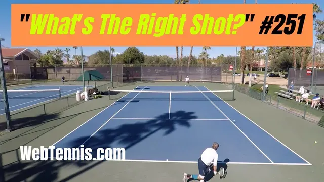 Tennis Singles Strategy - 'What's The Right Shot?' #251