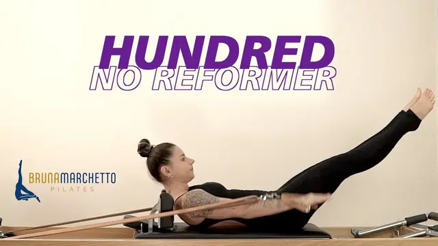 THE HUNDRED - Reformer | Pilates Bruna Marchetto