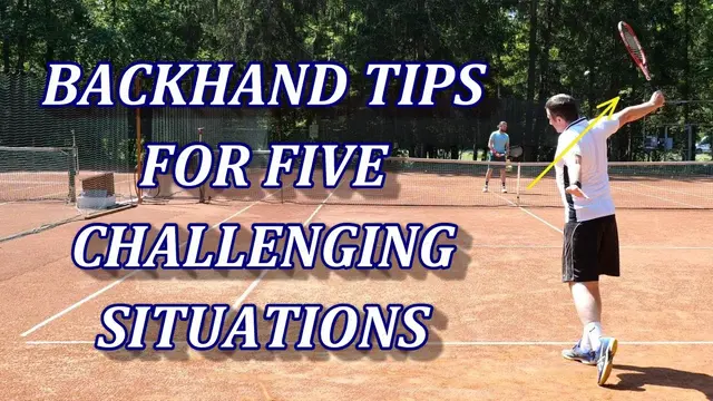 One-Handed Backhand Tips For Mastering 5 Tough Tennis Situations