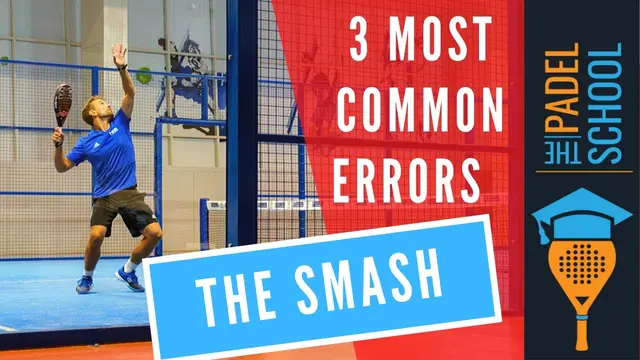 3 Common Errors - The Padel Smash