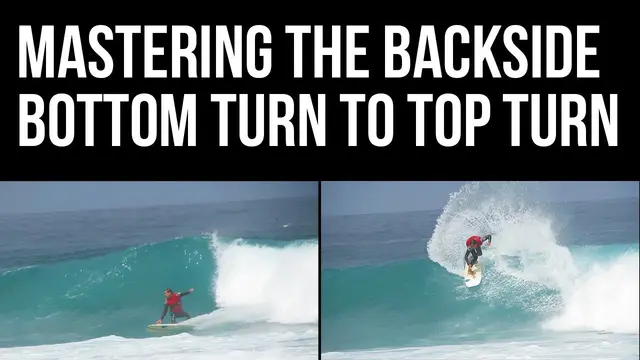 Surfing Techniques: Mastering the Backside Bottom Turn to Top Turn